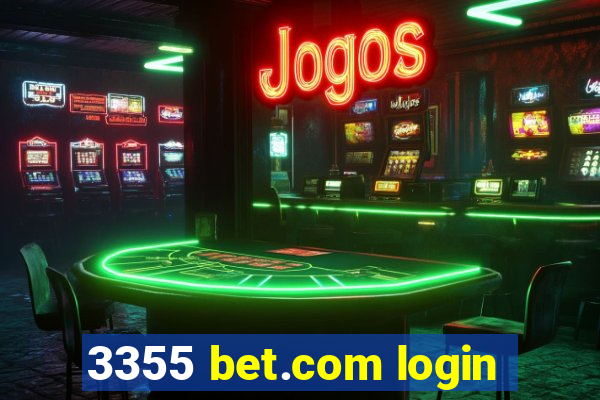 3355 bet.com login